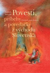 Ľudovít Petraško: Povesti, príbehy a povedačky z východu Slovenska