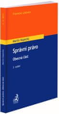 Kopecký Martin: Správní právo / Obecná část / 3. vydání