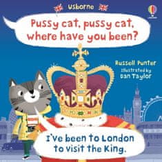 Usborne Pussy cat, pussy cat, where have you been? I´ve been to London to visit the King