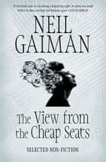 Neil Gaiman: The View from the Cheap Seats, Selected Nonfiction