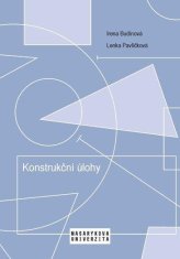 Irena Budínová: Konstrukční úlohy - Učební text pro studenty učitelství matematiky 2. stupně ZŠ