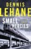 Lehane Dennis: Small Mercies