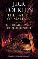 J. R. R. Tolkien: The Battle of Maldon - together with The Homecoming of Beorhtnoth