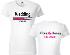 Hobbytriko Dámské tričko na rozlučku se svobodou - Wedding loading... Barva: Bílá (00), Velikost: S