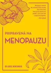 Louise Newson: Pripravená na menopauzu