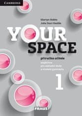 Hobbs Martyn, Keddle Julia Starr: Your Space 1 pro ZŠ a VG - Příručka učitele