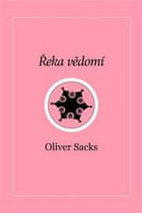 Oliver Sacks: Řeka vědomí