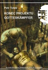 PADU Agent JFK 40 - Konec projektu Gotteskämpfer (Totek Petr)