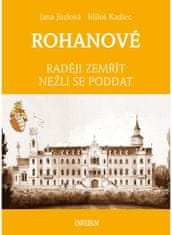 Euromedia Group ROHANOVÉ - Raději zemřít nežli se poddat