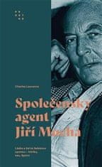 Laurence Charles: Společenský agent Jiří Mucha: Láska a žal za železnou oponou - intriky, sex, špion