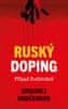 Grigorij Rodčenkov: Ruský doping - Případ Rodčenkov