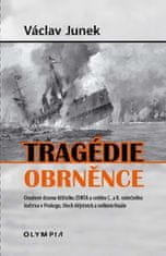 PADU Tragédie obrněnce - Osudové drama křižníku ZENTA a celého C. a K. válečného loďstva v Prologu, třech dějstvích a velkém finále (Junek Václav)