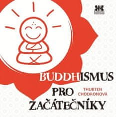 PADU Buddhismus pro začátečníky (Chodronová Thubten)