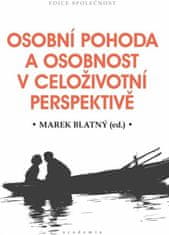 PADU Osobní pohoda a osobnost v celoživotní perspektivě (Blatný Marek)