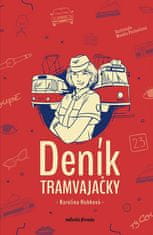 Karolina Hubková: Deník tramvajačky