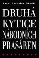 Karel Jaroslav Obrátil: Druhá Kytice národních prasáren - Kryptadia II.