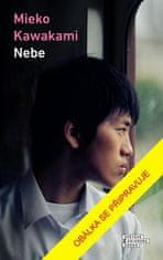 Mieko Kawakami: Nebe