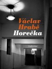 Václav Hrabě: Horečka