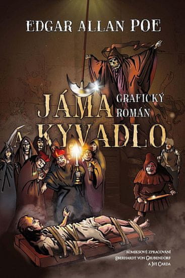 Edgar Allan Poe: Jáma a kyvadlo