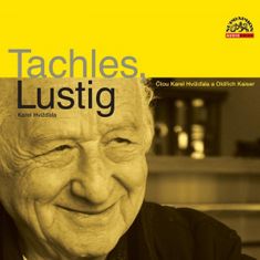 Karel Hvížďala;Arnošt Lustig: Tachles, Lustig