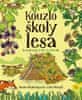 Noami Walmsleyová;Dan Westall: Kouzlo školy lesa - Dovednosti a hry v přírodě