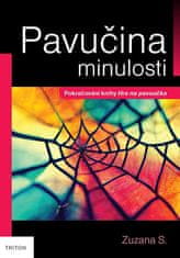 Zuzana S.: Pavučina minulosti