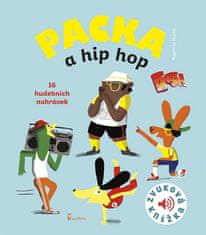 Magali Le Huche: Packa a hip hop - Zvuková knížka