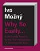 Ivo Možný: Why So Easily ... Some Family Reasons for the Velvet Revolution A Sociological Essay