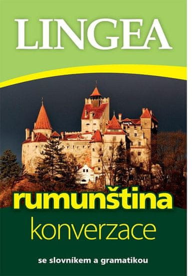 Kolektiv autorů: Rumunština - konverzace - se slovníkem a gramatikou