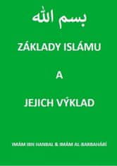 Imám al-Barbahárí;Imám ibn Hanbal: Základy islámu a jejich výklad