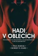 Paul Babiak;Robert D. Hare: Hadi v oblecích