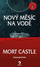 Mort Castle: Nový měsíc na vodě