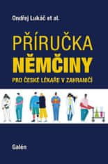 Ondřej Lukáč: Příručka němčiny pro české lékaře v zahraničí