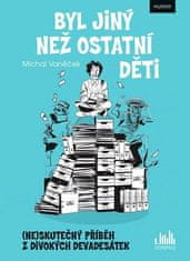 Michal Vaněček: Byl jiný než ostatní děti - (ne)skutečný příběh z divokých devadesátek