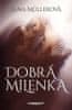 Jana Müllerová: Dobrá milenka