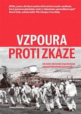 Jeremy Brecher;Josef Patočka: Vzpoura proti zkáze - Jak může občanská neposlušnost zabránit klimatické katastrofě