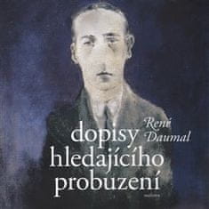 René Daumal: Dopisy hledajícího probuzení