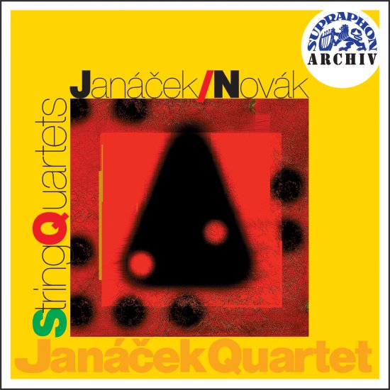 Janáčkovo kvarteto: Janáček / Novák : Smyčcové kvartety