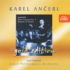 Česká filharmonie, Ančerl Karel: Ančerl Gold Edition 12 Martinů: Koncert pro klavír a orchestr č. 3, Kytice