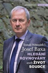 Tomáš Němeček: Hledání rovnováhy aneb Život soudce