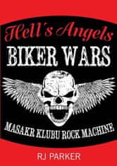 Hells Angels Války motorkářů - Masakr klubu Rock Machine