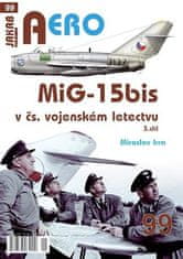 Irra Miroslav: AERO 99 MiG-15bis v čs. vojenském letectvu 3. díl