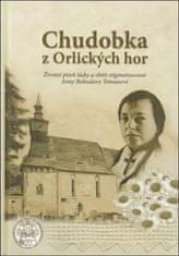 Stajner Filip M. A.: Chudobka z Orlických hor - Životní píseň lásky a oběti stigmatizované Anny Bohu