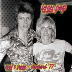 Pop Iggy, Bowie David: Iggy & Ziggy - Cleveland '77