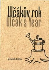 Zbyněk Ulčák: Ulčákův rok / Ulčák´s Year