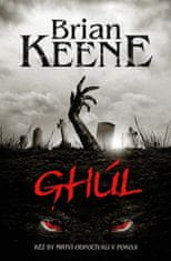 Keenee Brian: Ghúl