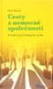 Erich Fromm: Cesty z nemocné společnosti - Sociálně psychologická studie