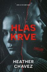 Heather Chavez: Hlas krve