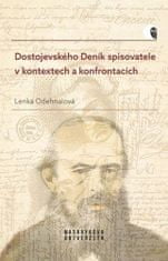 Lenka Odehnalová: Dostojevského Deník spisovatele v kontextech a konfrontacích