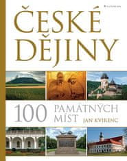 Kvirenc Jan: České dějiny - 100 památných míst